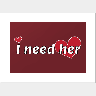 Couple Design - I need her Posters and Art